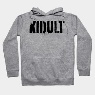 Kidult Hoodie